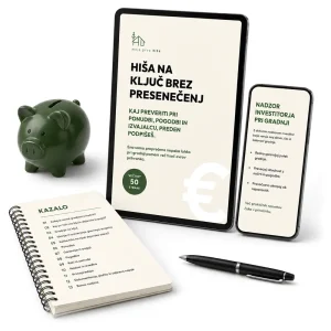 Hiša na ključ brez presenečenj - s priročnikom do prihranka časa, denarja in živcev